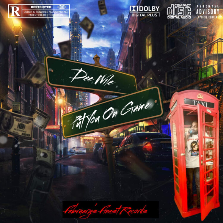 Put You On Game by Dee Wile: Check out His New Music