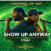 Momentum Music Is Building a Movement — And “Show Up Anyway” Is the Anthem You Need Right Now