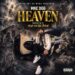 Mike Digg Drops Powerful New Video “HEAVEN” — The Most Thought-Provoking Release of 2026